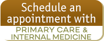 Schedule an appointment with Primary Care & Internal Medicine